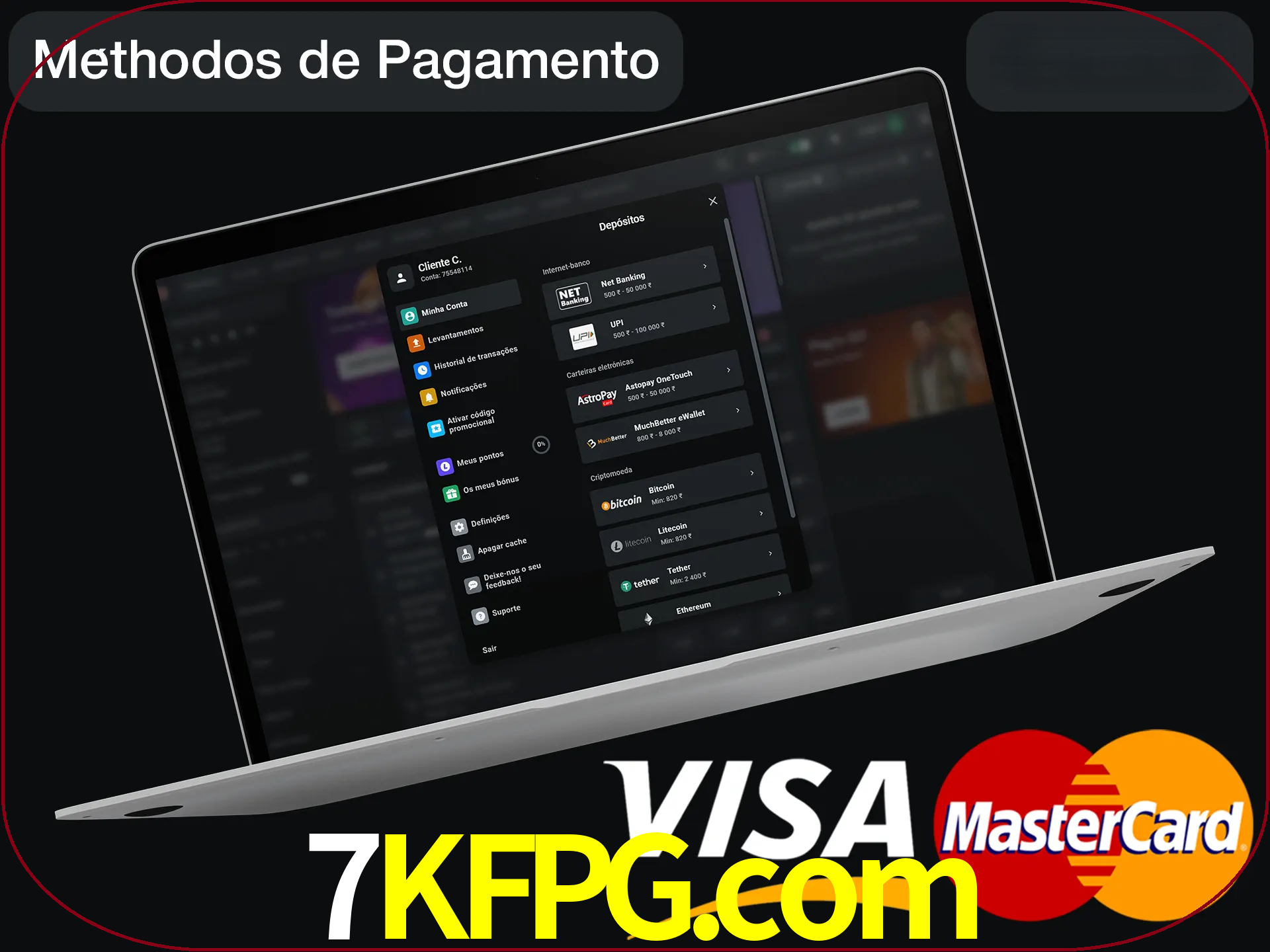 Use seu método de depósito preferido.